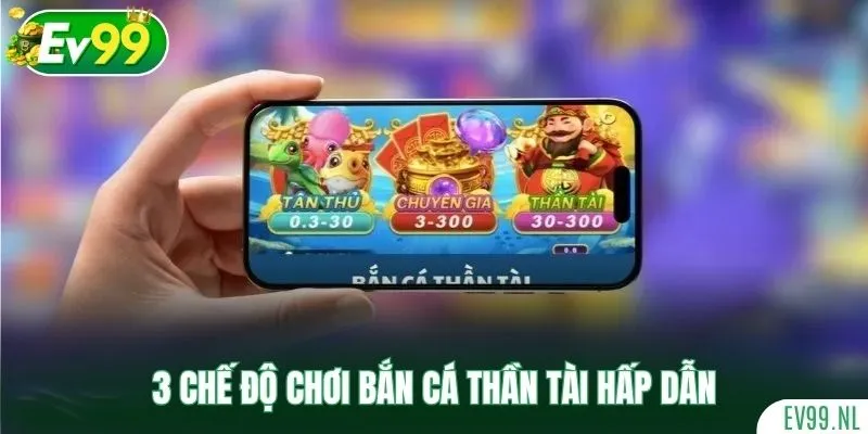 3 chế độ chơi Bắn Cá Thần Tài hấp dẫn 3 chế độ chơi Bắn Cá Thần Tài hấp dẫn