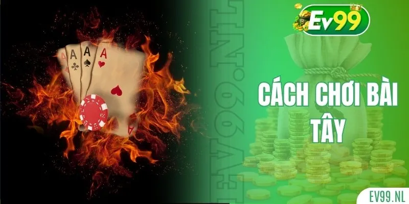 Cách chơi bài tây
