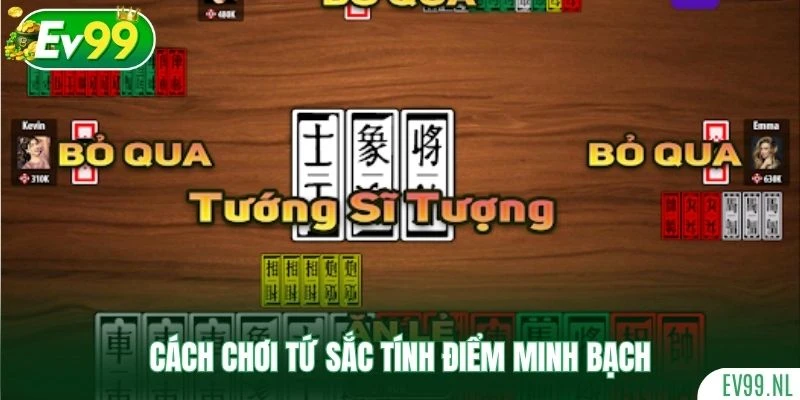 Cách chơi Tứ Sắc tính điểm minh bạch