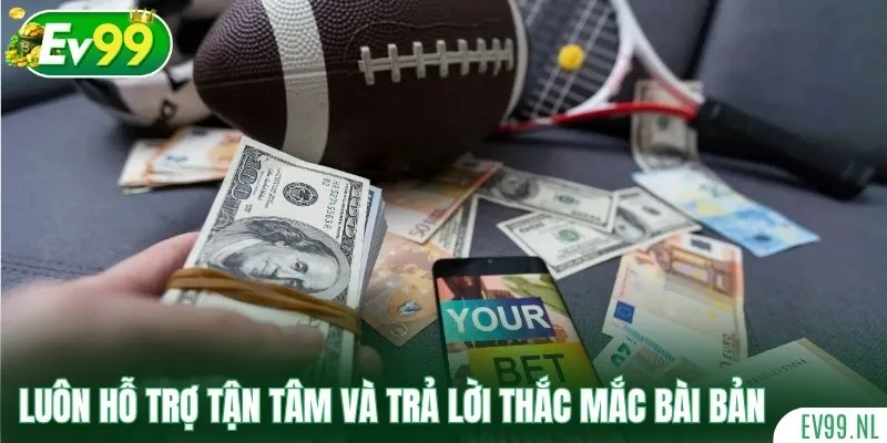 Nhà cái luôn hỗ trợ tận tâm và trả lời thắc mắc bài bản Nhà cái luôn hỗ trợ tận tâm và trả lời thắc mắc bài bản