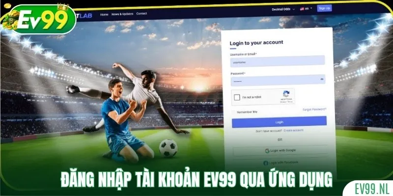 Hướng dẫn đăng nhập tài khoản EV99 qua ứng dụng Hướng dẫn đăng nhập tài khoản EV99 qua ứng dụng