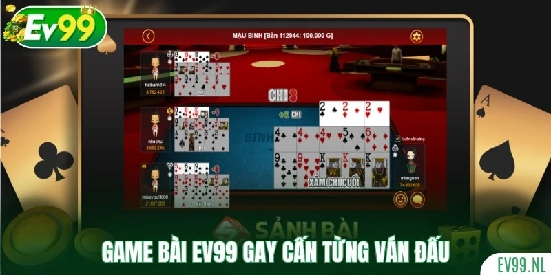Game bài EV99 gay cấn từng ván đấu
