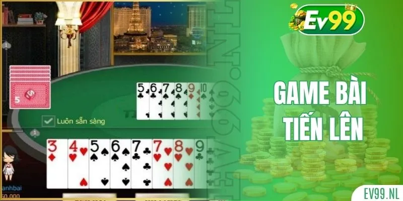 Game bài Tiến Lên