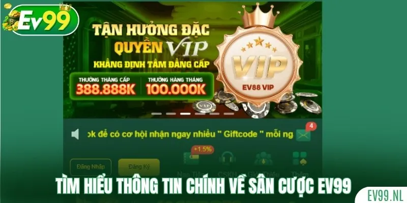 Giới thiệu EV99 thông tin chính về sân cược EV99