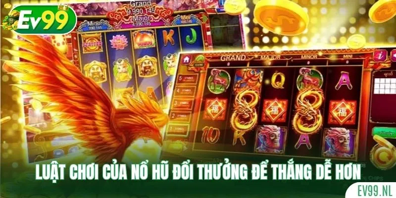 Khám phá luật chơi của nổ hũ đổi thưởng để thắng dễ hơn Khám phá luật chơi của nổ hũ đổi thưởng để thắng dễ hơn