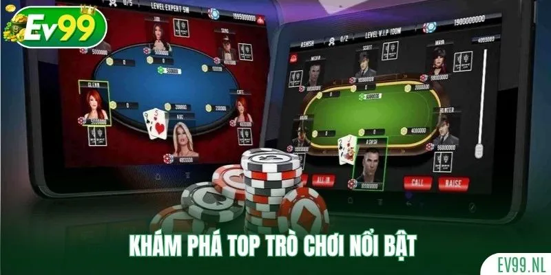 Khám phá top trò chơi nổi bật trong game bài đổi thưởng Khám phá top trò chơi nổi bật trong game bài đổi thưởng