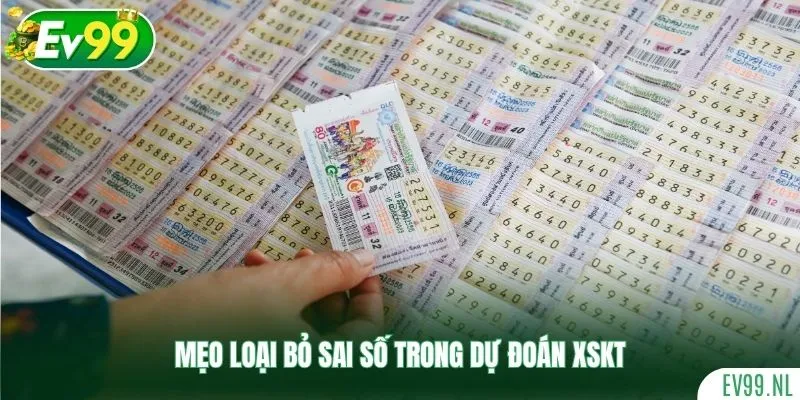 Mẹo loại bỏ sai số trong dự đoán XSKT Mẹo loại bỏ sai số trong dự đoán XSKT