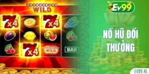 Nổ hũ đổi thưởng