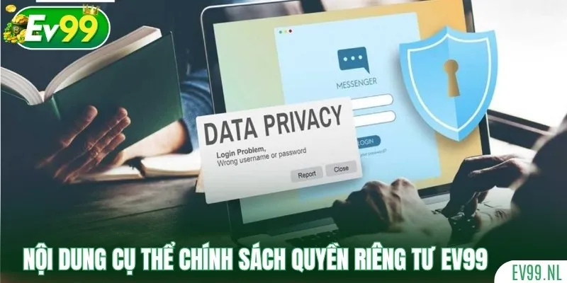 Nội dung cụ thể chính sách quyền riêng tư EV99