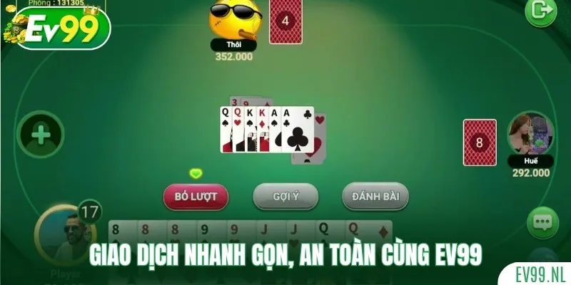 Quy trình giao dịch nhanh gọn, an toàn cùng EV99 Quy trình giao dịch rút tiền EV99 nhanh gọn, an toàn cùng EV99