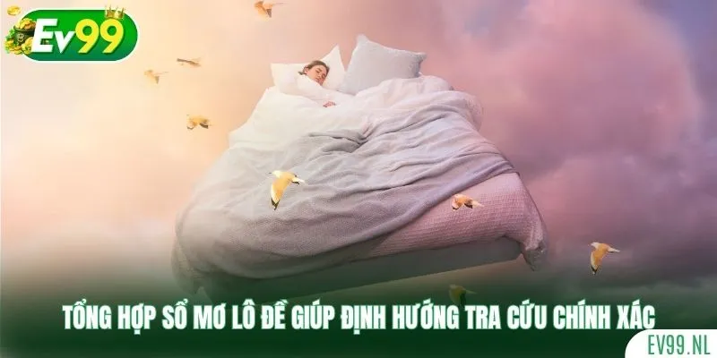 Tổng hợp sổ mơ lô đề giúp định hướng tra cứu chính xác